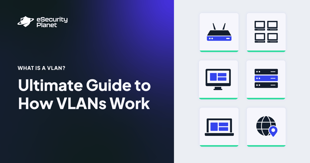 What is a VLAN? Ultimate Guide to How VLANs Work